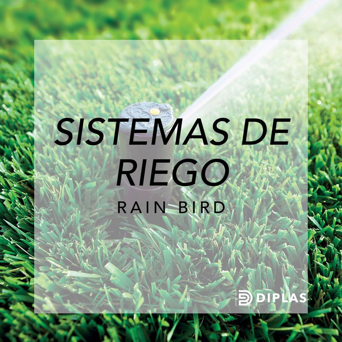 SISTEMA DE RIEGO RAIN BIRD